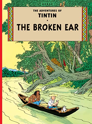 The Broken Ear: The Official Classic Children’s Illustrated Mystery Adventure Series (The Adventures of Tintin) von Farshore